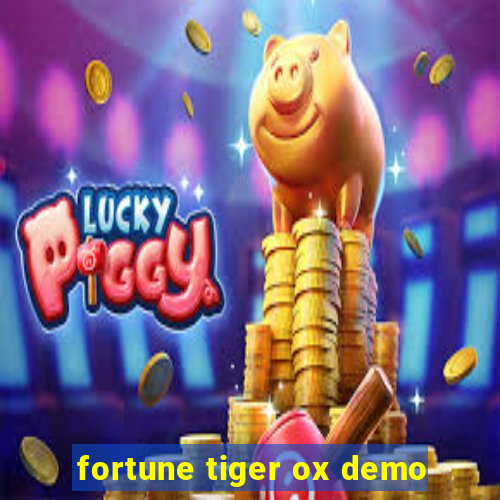 fortune tiger ox demo